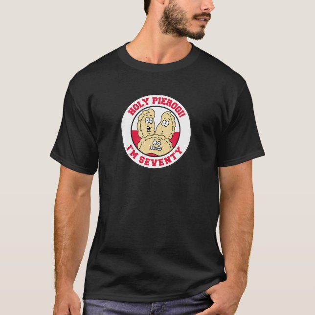 Camiseta El Santo Pierogi I m Setenty Funny 70° Nacido Pola (Anverso)
