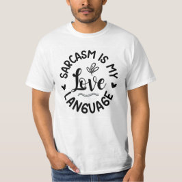 Camiseta El Sarcasmo Es Mi Amor
