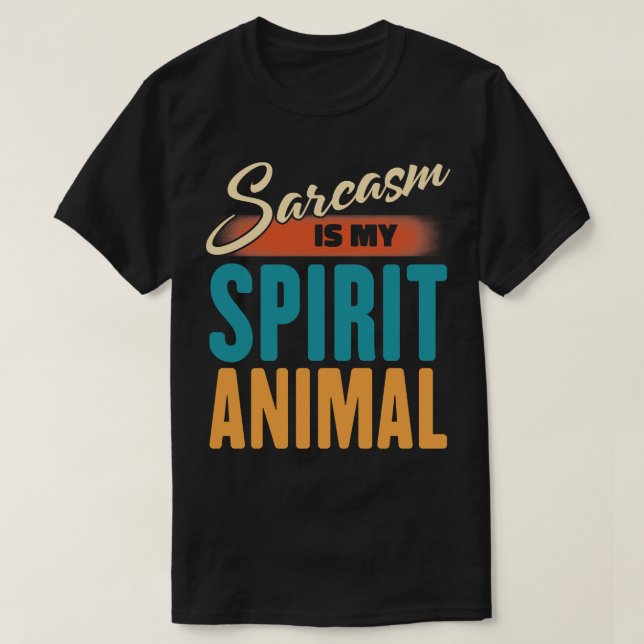 Camiseta El sarcasmo es mi animal espiritual (Diseño del anverso)