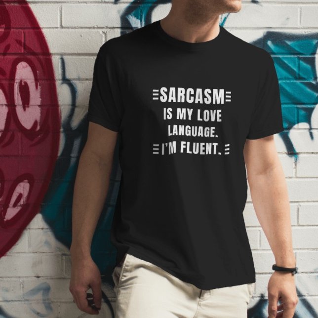 Camiseta El sarcasmo es mi lengua amorosa Cita graciosa sar (Subido por el creador)
