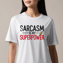 El sarcasmo es mi superpotencia