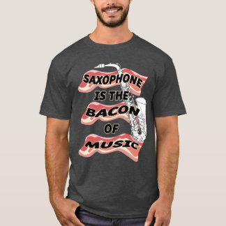 Camiseta El saxofón es el tocino de la música