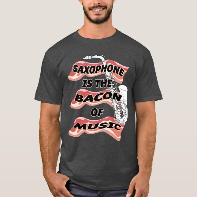 Camiseta El saxofón es el tocino de la música (Anverso)