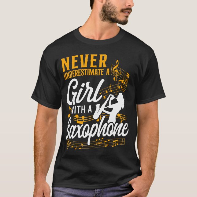 Camiseta El Saxofón Nunca Subestima A Un Chica Con Un (Anverso)