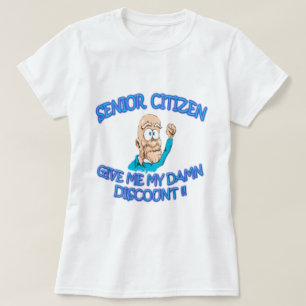 Camiseta El sayin del viejo hombre del jubilado "me da mi