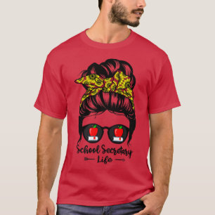 Camiseta El Secretario Escolar Life Messy Bun Hair Funny Su