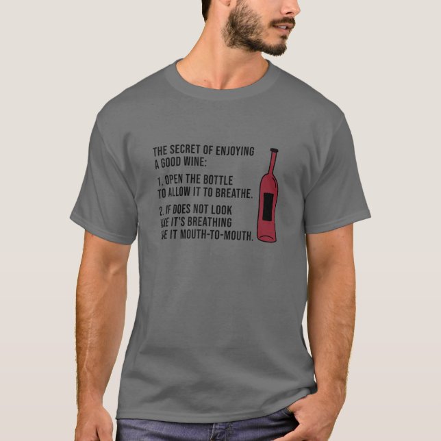 Camiseta El Secreto De Disfrutar De Un Buen Vino Abre La Bo (Anverso)