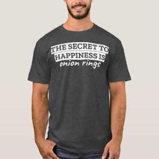 Camiseta El secreto de la felicidad son los anillos de cebo