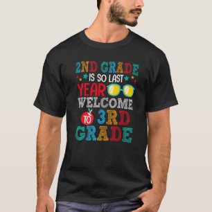 Camiseta El Segundo Grado Es Tan El Año Pasado Bienvenido A