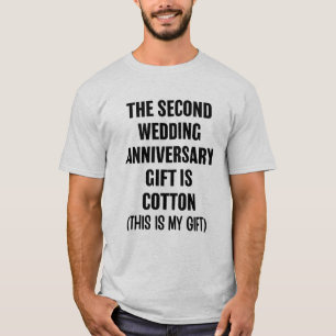 Camiseta El segundo regalo del aniversario de boda es
