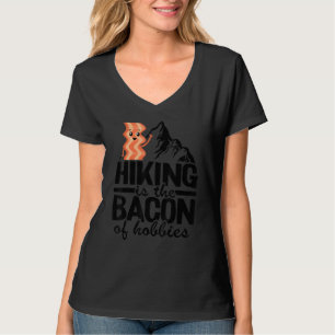 Camiseta El Senderismo Es El Bacon De Los Hobbies Camping D