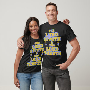 Camiseta El Señor Da Y Toma Cita De Biblia Unisex