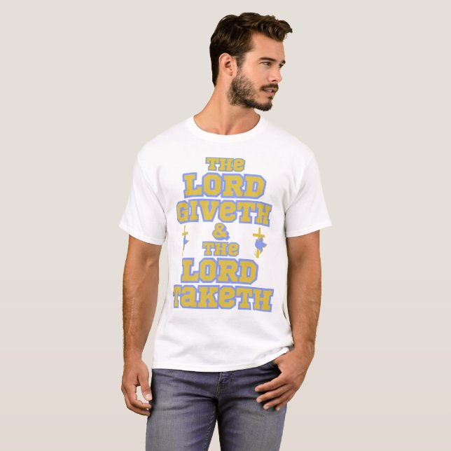 Camiseta El Señor Da Y Toma Cita De Biblia Unisex (Anverso completo)