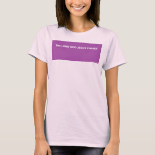 CAMISETA EL SEÑOR DIOS JESUCRISTO