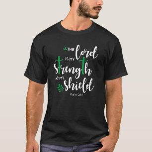 Camiseta El Señor Es Mi Fuerza Y Mi Blindaje La Biblia Vers