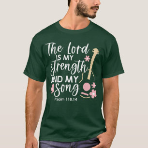Camiseta El Señor Es Mi Fuerza Y Mi Canción familia vintage