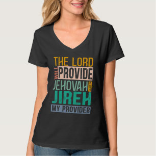 Camiseta El Señor Le Dará A Jehová Jireh Mi Proveedor Vi