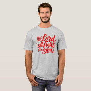 Camiseta El Señor luchará por ti