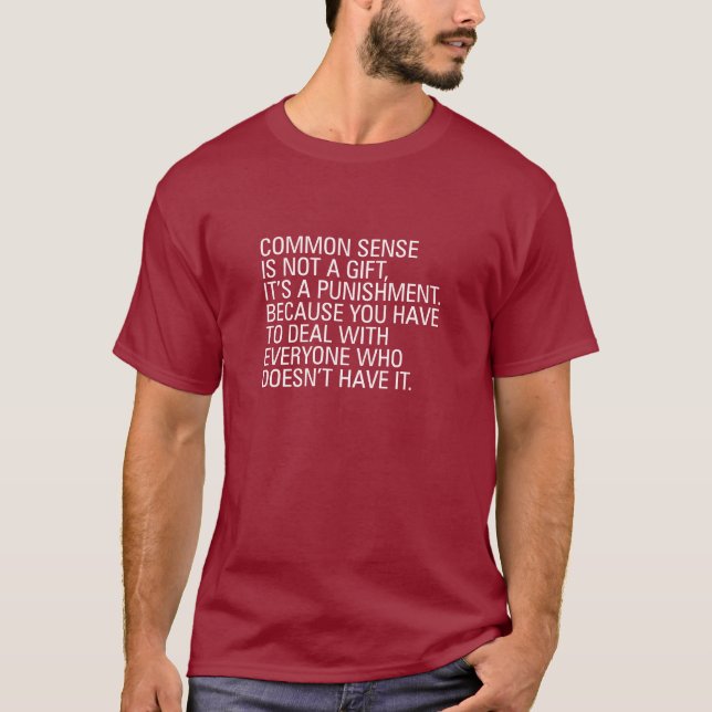 Camiseta El sentido común no es un regalo (Anverso)