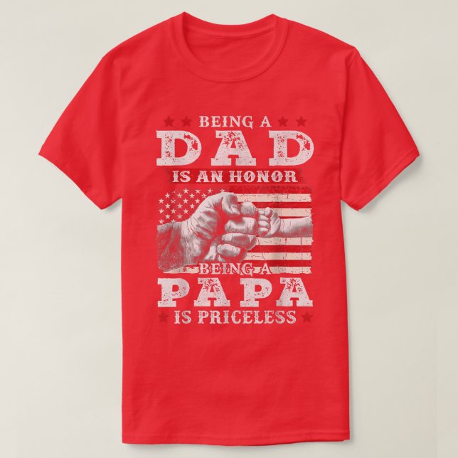 Camiseta El ser padre es un honor El ser papá no tiene prec (Diseño del anverso)