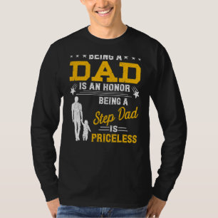 Camiseta El Ser Padre Es Un Honor Ser Stepdad Es Pricel