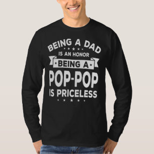 Camiseta El Ser Papá Es Un Honor Ser Un Pop Pop Es Pr