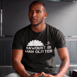 Camiseta El serrín es un Purpurina del hombre.