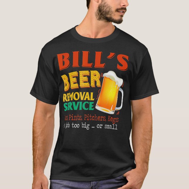 Camiseta El servicio de remoción de cerveza Bills puede pin (Anverso)