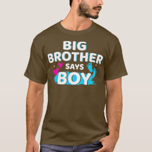 Camiseta El sexo revela que el hermano dice que el niño hac
