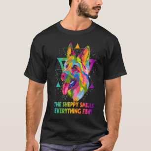 Camiseta El Sheppy huele todo lo sospechoso Pastor Alemán