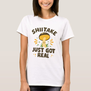 Camiseta El Shiitake es real