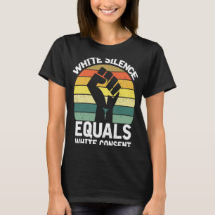 Camiseta El silencio blanco equivale al orgullo negro de co