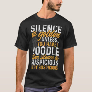 Camiseta El Silencio De Goldendoodle Negro Es Un Doodle De