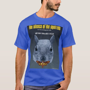 Camiseta El silencio de las ardillas - una parodia