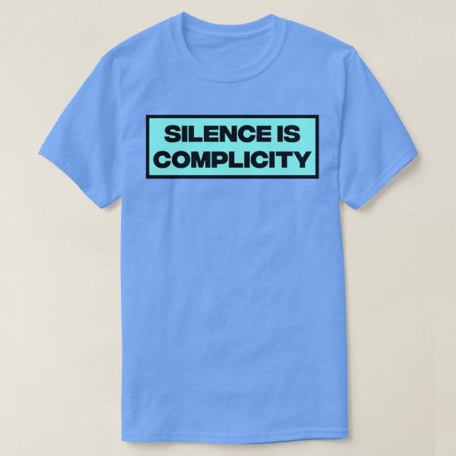 Camiseta El Silencio Es Complicidad (Diseño del anverso)
