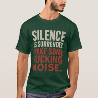 Camiseta El silencio es rendición