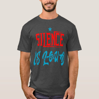 Camiseta El silencio es un silencio fuerte cita divertida