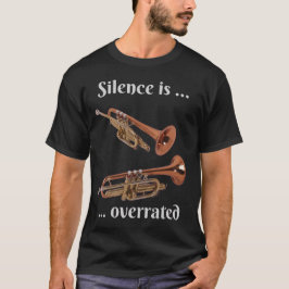 Camiseta El silencio está sobrevalorado - Trumpet