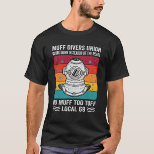 Camiseta El Sindicato De Buceadores De Muff Está Bajando E