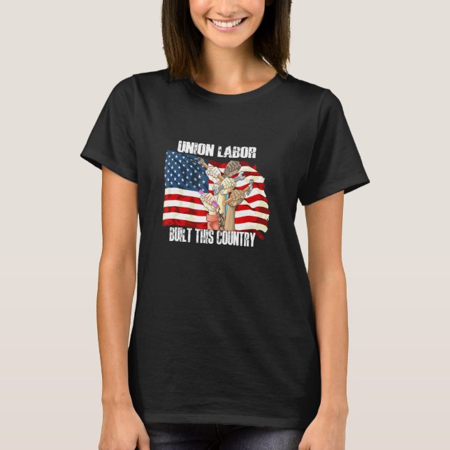Camiseta El Sindicato De Trabajadores Construyó Este País - (Anverso)