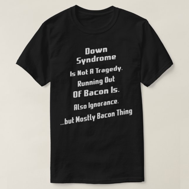 Camiseta El Síndrome De Down No Es Una Tragedia, Humor Grac (Diseño del anverso)