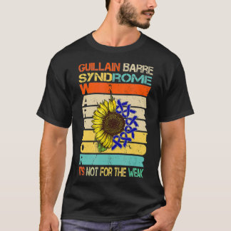 Camiseta El Síndrome De Guillain Barre No Es Por La Débil V