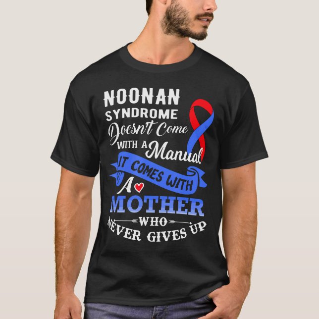 Camiseta El Síndrome De Noonan No Viene Con Una Madre Manua (Anverso)