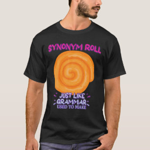 Camiseta El sinónimo avanza como dice Grammar Grammar Funny