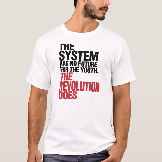 CAMISETA EL SISTEMA NO TIENE NINGÚN FUTURO PARA LA JUVENTUD (Anverso)