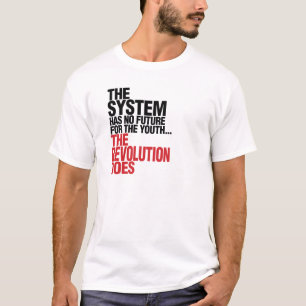 CAMISETA EL SISTEMA NO TIENE NINGÚN FUTURO PARA LA JUVENTUD