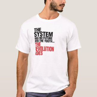 CAMISETA EL SISTEMA NO TIENE NINGÚN FUTURO PARA LA JUVENTUD
