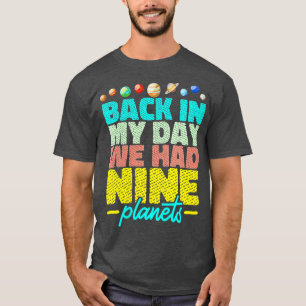 Camiseta El Sistema Solar De Mujeres En Mi Día Tuvimos Nuev