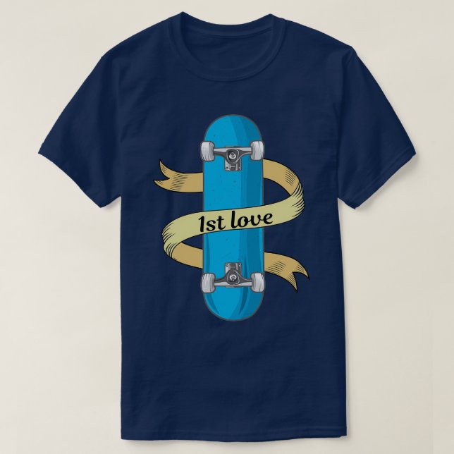 Camiseta El Skateboarding Es Mi Primer Amor (Diseño del anverso)