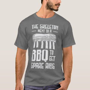 Camiseta El Skeleton Fue A Una BBQ Para Obtener Costillas D